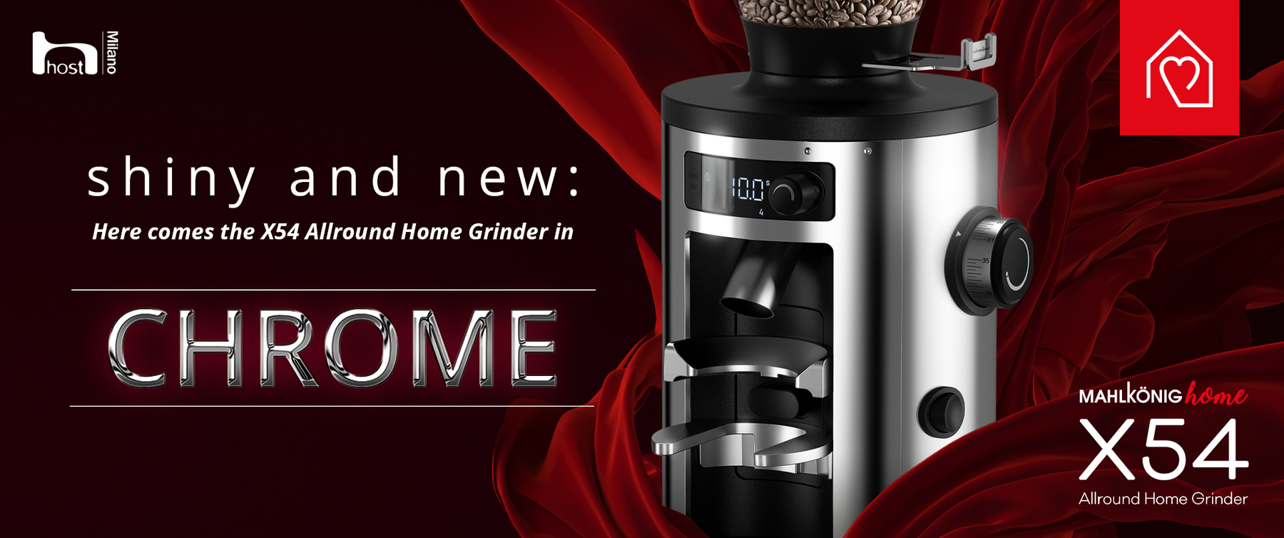 Shiny and new: Mahlkönig presents the X54 Allround Home Grinder in chrome